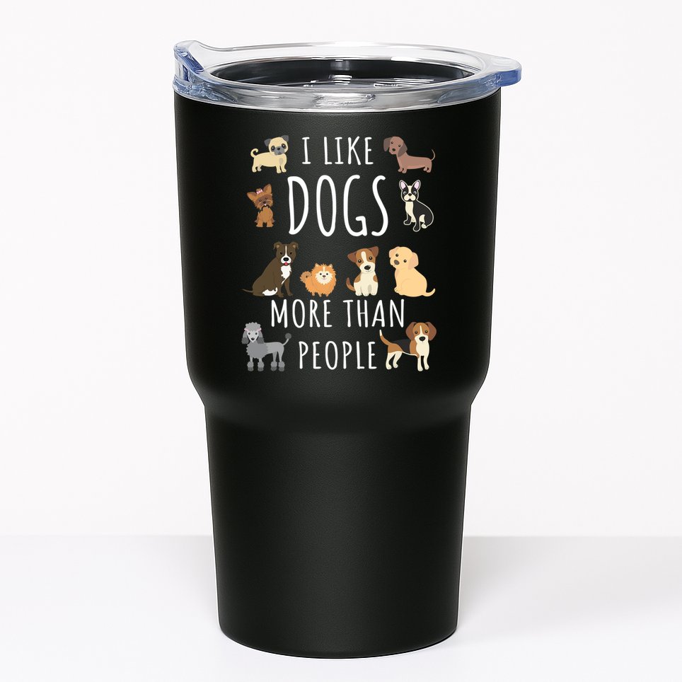 I Like Dogs More Than People Gift Tumbler
