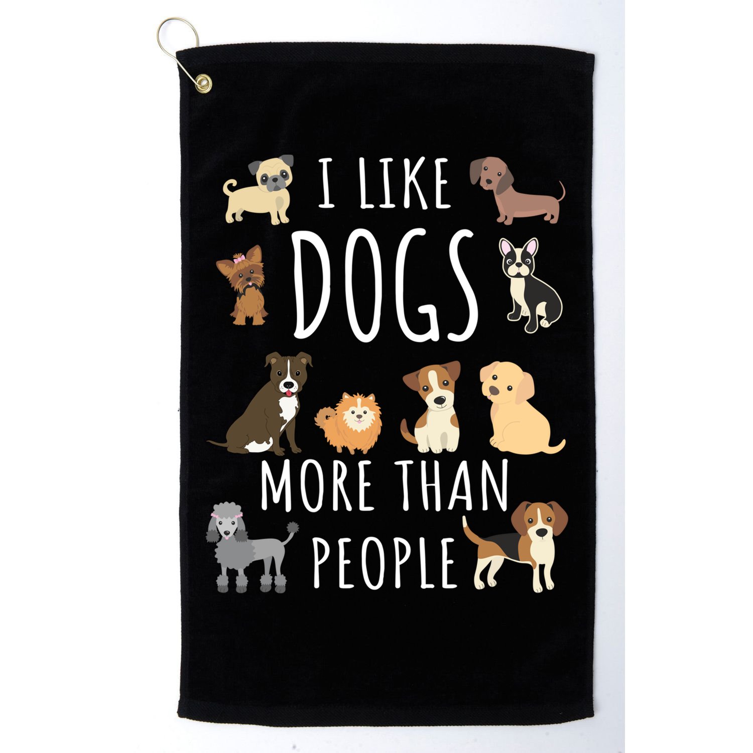 I Like Dogs More Than People Gift Golf Towel