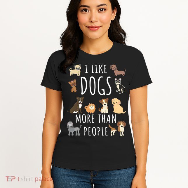 I Like Dogs More Than People Gift Womens T-Shirt