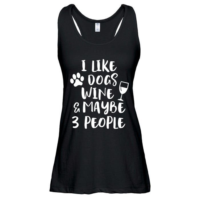 I Like Dogs Wine And Maybe 3 People Funny Sarcasm Women Gift Meaningful Gift Ladies Essential Flowy Tank