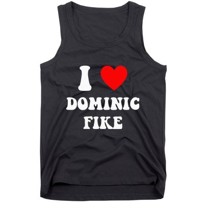 I Love Dominic Fike Tank Top
