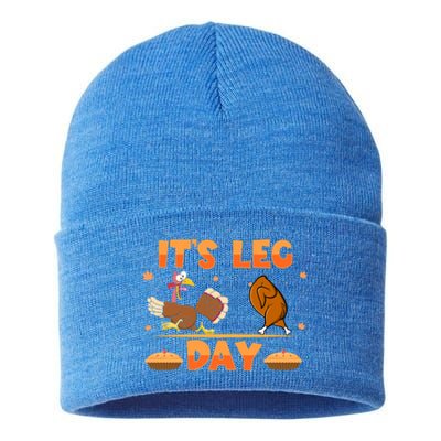 Its Leg Day Funny Turkey Exercise Running Thanksgiving Gift Sustainable Knit Beanie