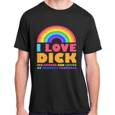 I Love Dicking Around Rainbow Fantasy Football Loser Trophy Adult ChromaSoft Performance T-Shirt