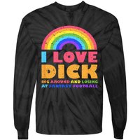 I Love Dicking Around Rainbow Fantasy Football Loser Trophy Tie-Dye Long Sleeve Shirt