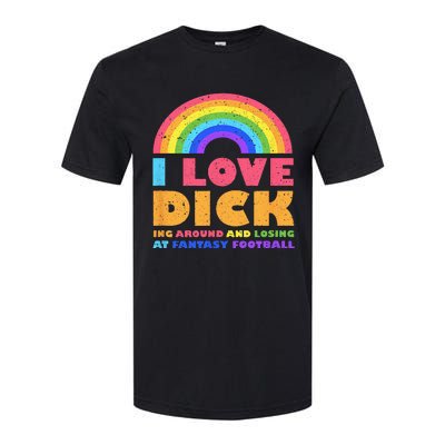 I Love Dicking Around Rainbow Fantasy Football Loser Trophy Softstyle CVC T-Shirt