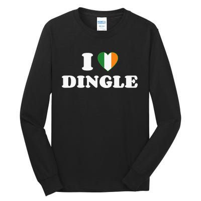 I Love Dingle Ireland Flag Irish Heart Saint Patricks Day Tall Long Sleeve T-Shirt