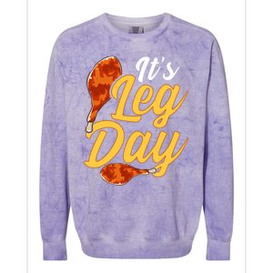 Its Leg Day Funny Turkey Thanksgiving Gym Exercise Gift Colorblast Crewneck Sweatshirt