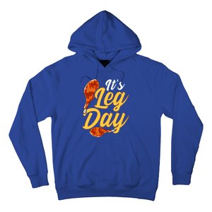 Its Leg Day Funny Turkey Thanksgiving Gym Exercise Gift Hoodie