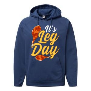 Its Leg Day Funny Turkey Thanksgiving Gym Exercise Gift Performance Fleece Hoodie