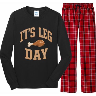 Its Leg Day Turkey Thanksgiving Holiday Feast Funny Gift Long Sleeve Pajama Set