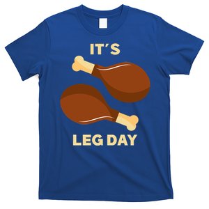 Its Leg Day Thanksgiving Gift T-Shirt