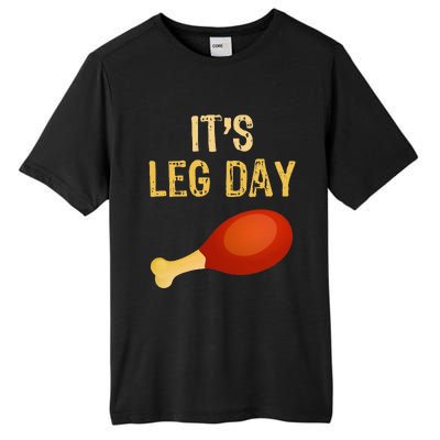 ItS Leg Day Funny Workout Gym Turkey Thanksgiving Tall Fusion ChromaSoft Performance T-Shirt