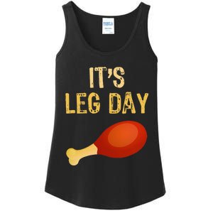 ItS Leg Day Funny Workout Gym Turkey Thanksgiving Ladies Essential Tank