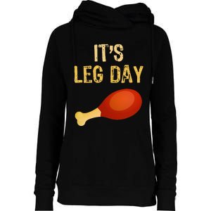 ItS Leg Day Funny Workout Gym Turkey Thanksgiving Womens Funnel Neck Pullover Hood