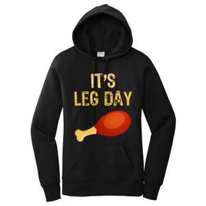 ItS Leg Day Funny Workout Gym Turkey Thanksgiving Women's Pullover Hoodie