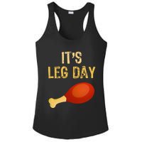 ItS Leg Day Funny Workout Gym Turkey Thanksgiving Ladies PosiCharge Competitor Racerback Tank