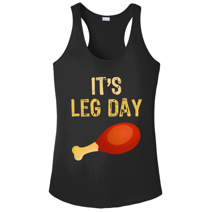 ItS Leg Day Funny Workout Gym Turkey Thanksgiving Ladies PosiCharge Competitor Racerback Tank