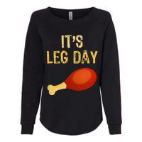 ItS Leg Day Funny Workout Gym Turkey Thanksgiving Womens California Wash Sweatshirt