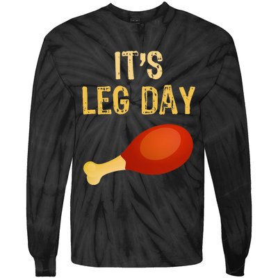 ItS Leg Day Funny Workout Gym Turkey Thanksgiving Tie-Dye Long Sleeve Shirt