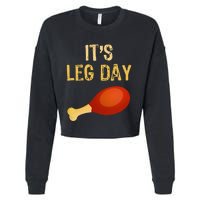 ItS Leg Day Funny Workout Gym Turkey Thanksgiving Cropped Pullover Crew