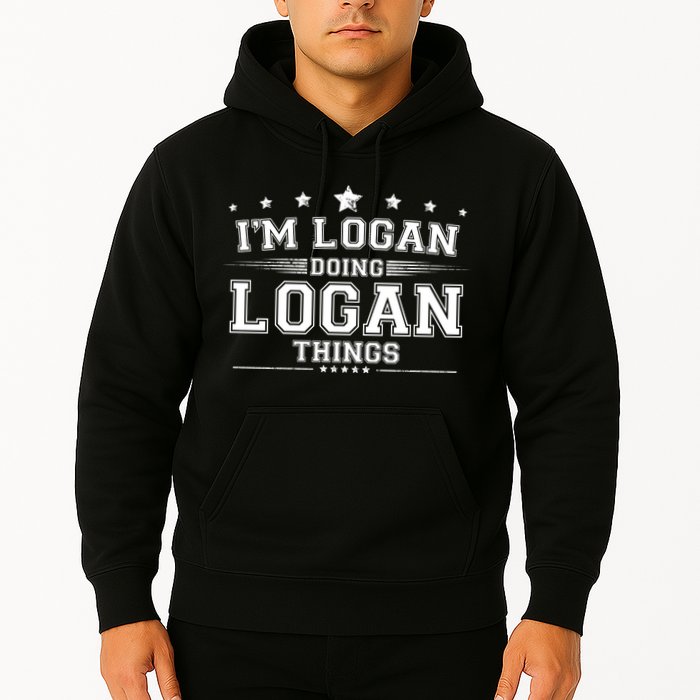 Im Logan Doing Logan Things Hoodie