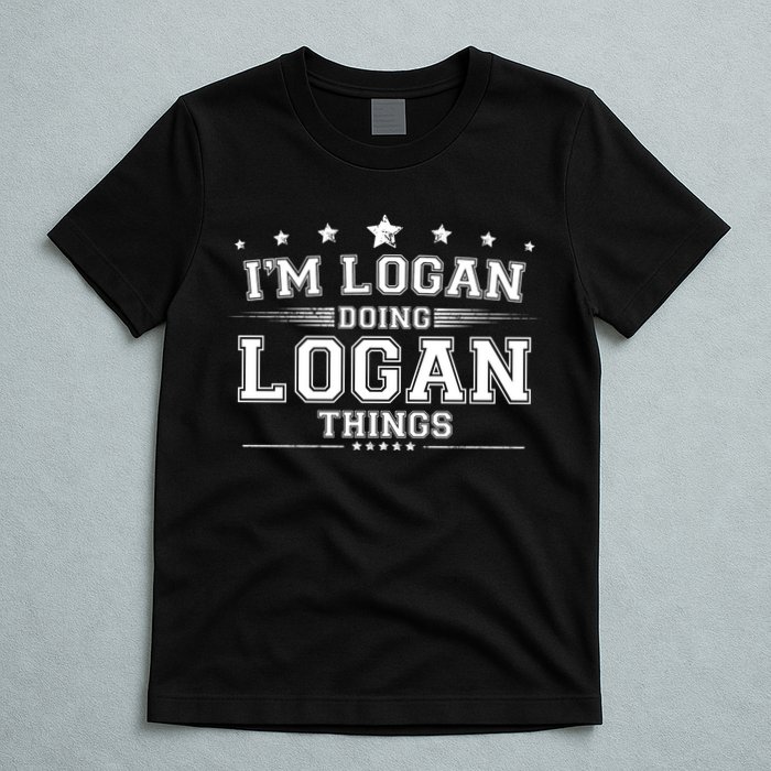 Im Logan Doing Logan Things T-Shirt