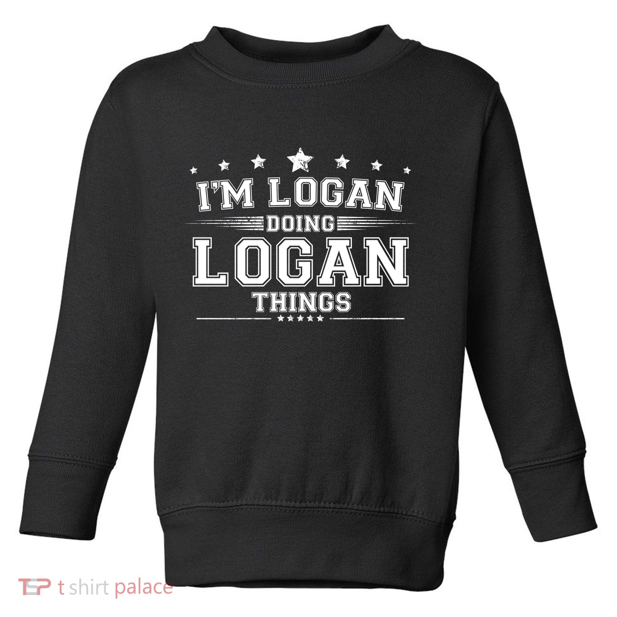 Im Logan Doing Logan Things Toddler Sweatshirt