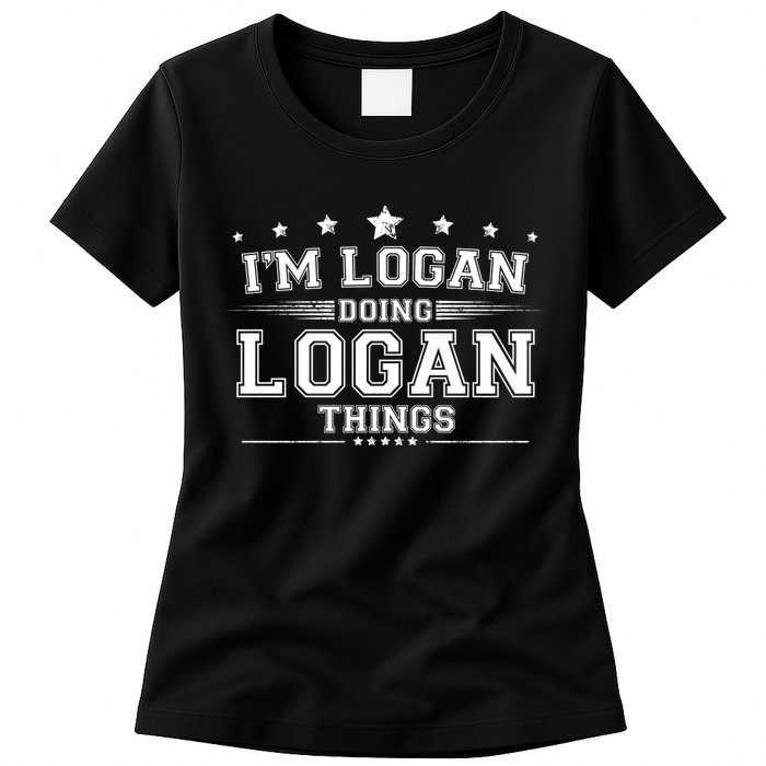 Im Logan Doing Logan Things Womens T-Shirt