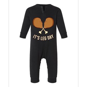 Its Leg Day Thanksgiving Gift Infant Fleece One Piece