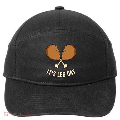 Its Leg Day Thanksgiving Gift 7-Panel Snapback Hat