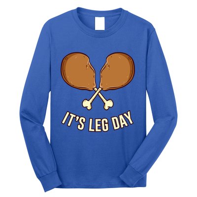 Its Leg Day Thanksgiving Gift Long Sleeve Shirt