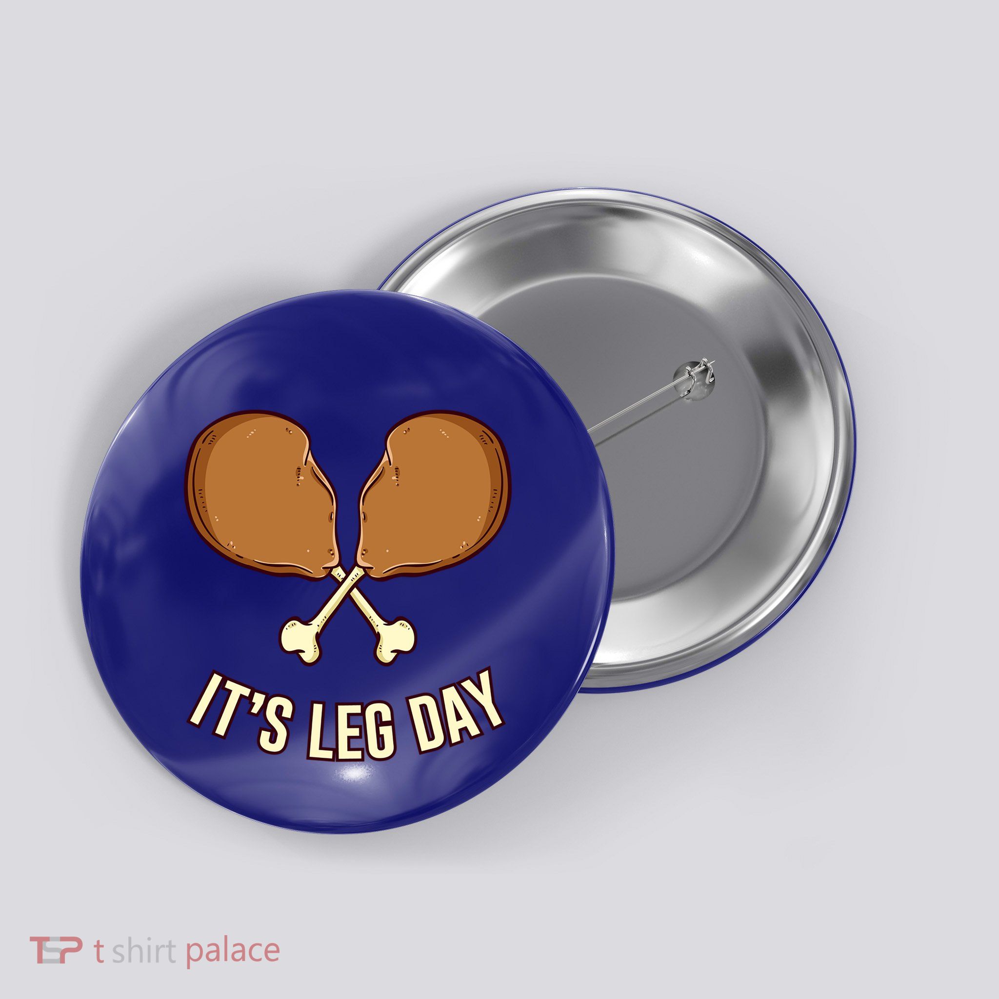 Its Leg Day Thanksgiving Gift Button