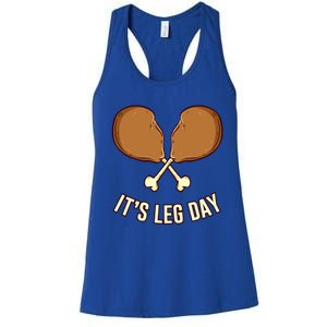 Its Leg Day Thanksgiving Gift Women's Racerback Tank