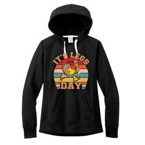 Its Legs Day Funny Turkey Exercise Workout Thanksgiving Gift Women's Fleece Hoodie