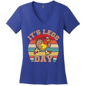 Its Legs Day Funny Turkey Exercise Workout Thanksgiving Gift Women's V-Neck T-Shirt