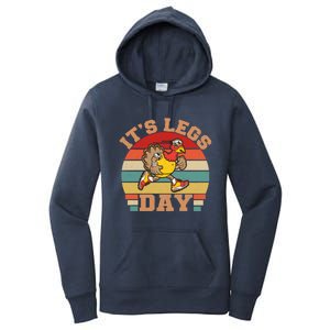 Its Legs Day Funny Turkey Exercise Workout Thanksgiving Gift Women's Pullover Hoodie