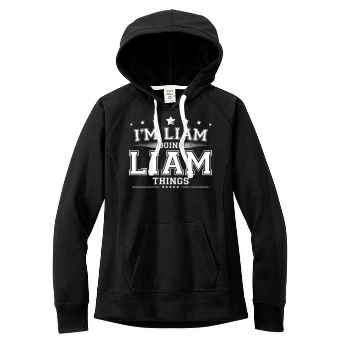 Im Liam Doing Liam Things Women's Fleece Hoodie