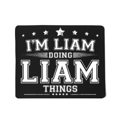 Im Liam Doing Liam Things Mousepad