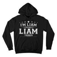 Im Liam Doing Liam Things Tall Hoodie