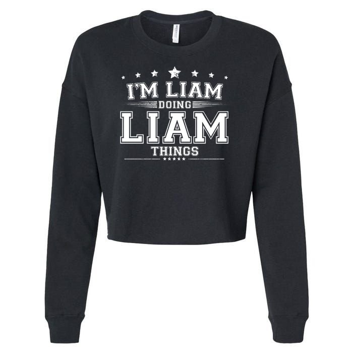 Im Liam Doing Liam Things Cropped Pullover Crew