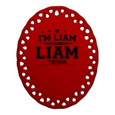 Im Liam Doing Liam Things Ceramic Oval Ornament