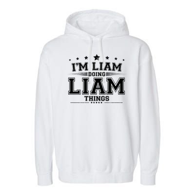 Im Liam Doing Liam Things Garment-Dyed Fleece Hoodie