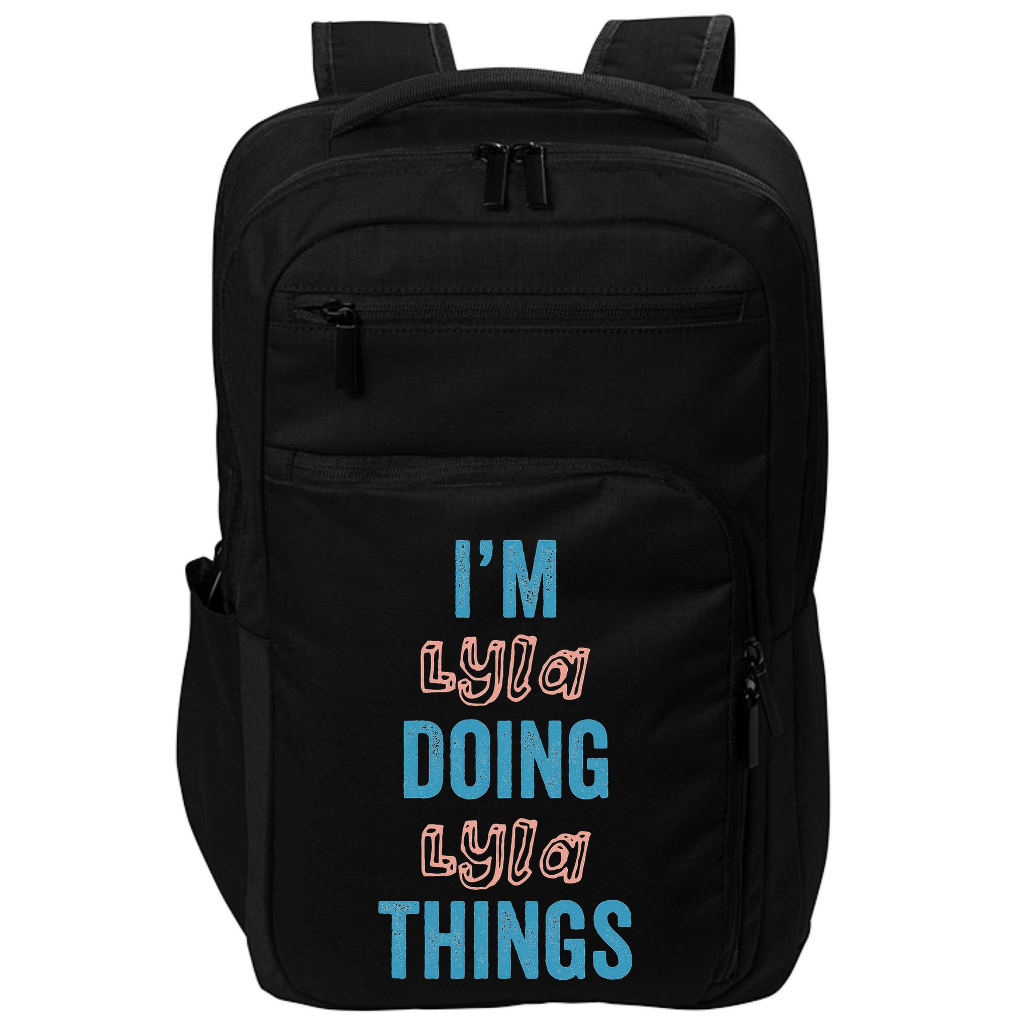 IM Lyla Doing Lyla Things Fun Personalized First Name Gag Impact Tech Backpack
