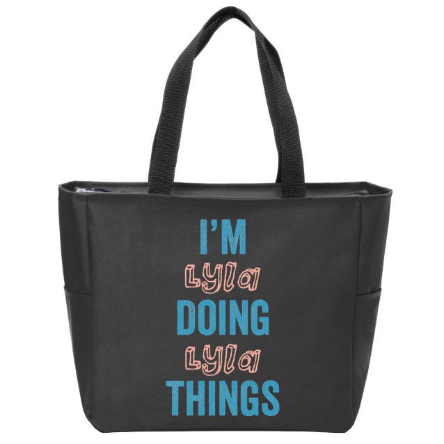 IM Lyla Doing Lyla Things Fun Personalized First Name Gag Zip Tote Bag