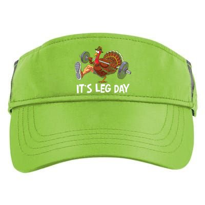 ItS Leg Day Funny Workout Turkey Thanksgiving Adult Drive Performance Visor