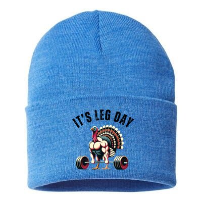 ItS Leg Day Funny Thanksgiving Gym Muscle Turkey Gift Sustainable Knit Beanie