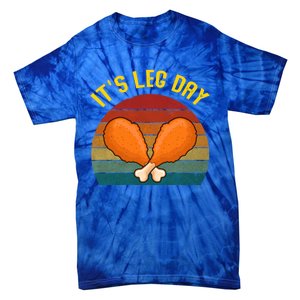 Its Leg Day Retro Turkey Legs Gift Thanksgiving Gift Tie-Dye T-Shirt