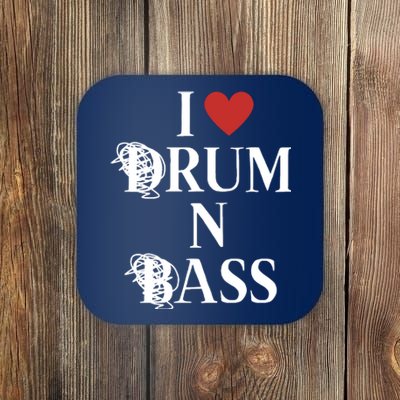 I Love Drum And Bass Rock Coaster