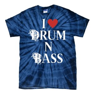 I Love Drum And Bass Rock Tie-Dye T-Shirt