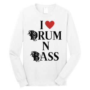 I Love Drum And Bass Rock Long Sleeve Shirt